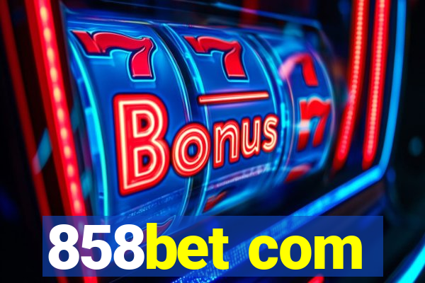 858bet com